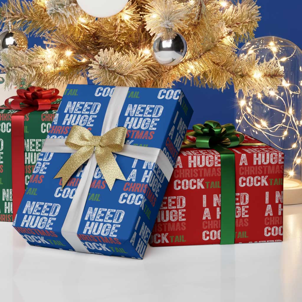 I Need A Huge Christmas Cocktail Wrapping Paper Roll Funny Adult Humor Xmas Party Drinking - Wonder Print Shop