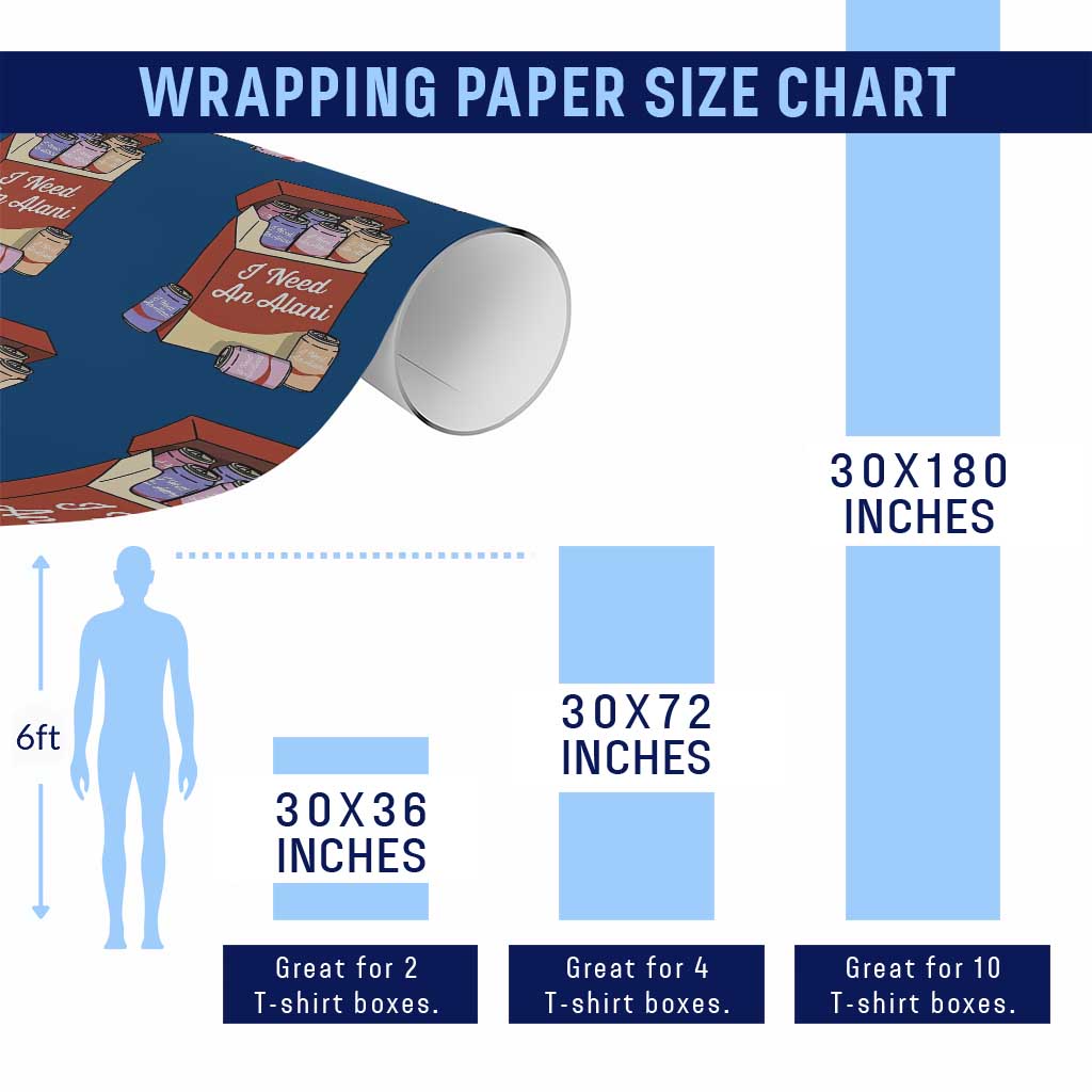 I Need An Alani Wrapping Paper Roll Funny Drinking Trendy Summer Vacation