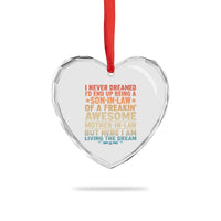 I Never Dreamed Being A Son In Law of Freakin Awesome Mother In Law Heart Crystal Glass Ornament Family Humor