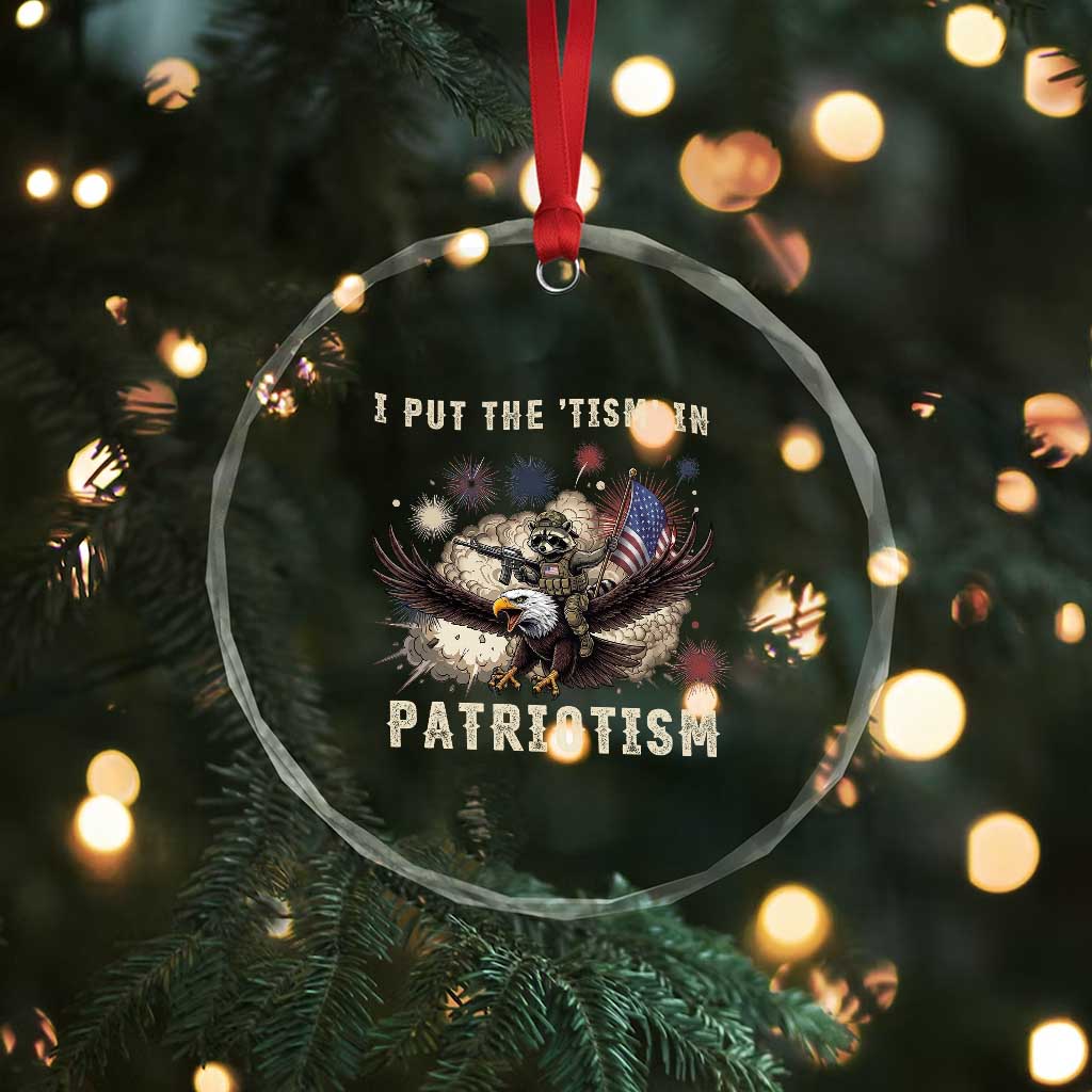 I Put The Tism in Patriotism Crystal Glass Ornament Retro Eagle Raccoon USA Flag