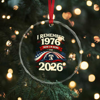 I Remember 1976 Now Im Here For 2026 Crystal Glass Ornament Liberty Bell 50th Birthday