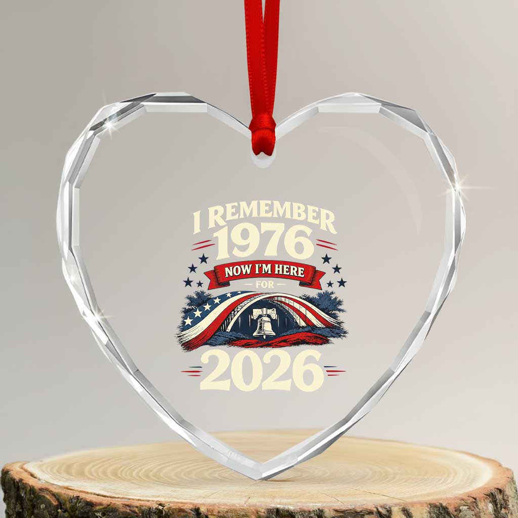 I Remember 1976 Now Im Here For 2026 Heart Crystal Glass Ornament Liberty Bell 50th Birthday
