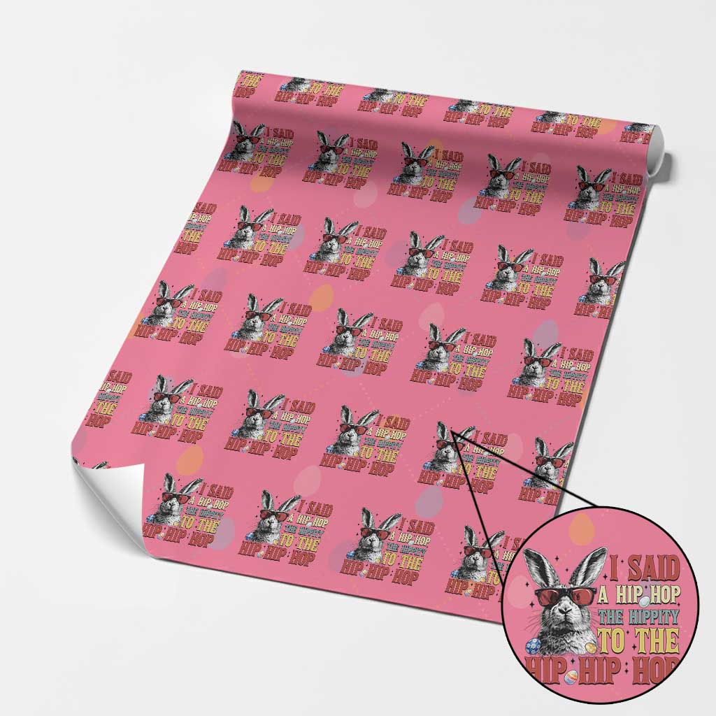 I Said A Hip Hop The Hippity To The Hip Hip Hop Wrapping Paper Roll Funny Easter Bunny Rapper Sunglasses