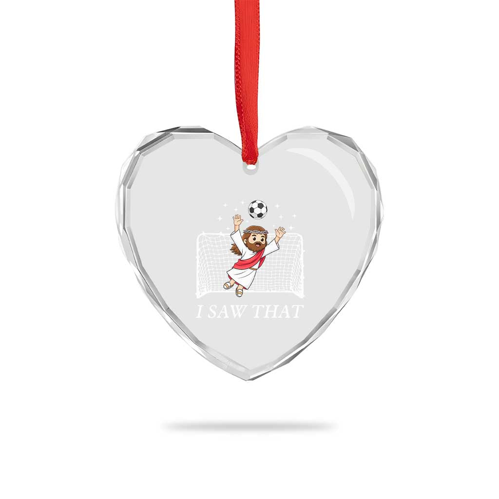 I Saw That Heart Crystal Glass Ornament Funny Jesus Goalie Soccer Player
