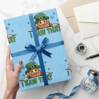 I Saw That Wrapping Paper Roll Funny Leprechaun St Patricks Day Meme