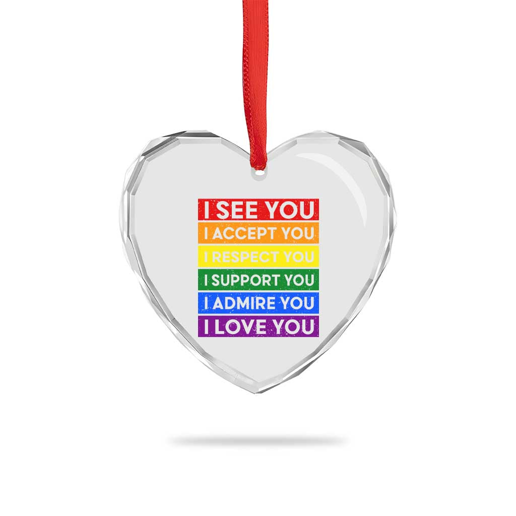 I See Accept Respect Support Admire Love You Heart Crystal Glass Ornament LGBT Ally Pride Graphic