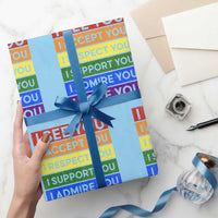 I See Accept Respect Support Admire Love You Wrapping Paper Roll LGBT Ally Pride Graphic