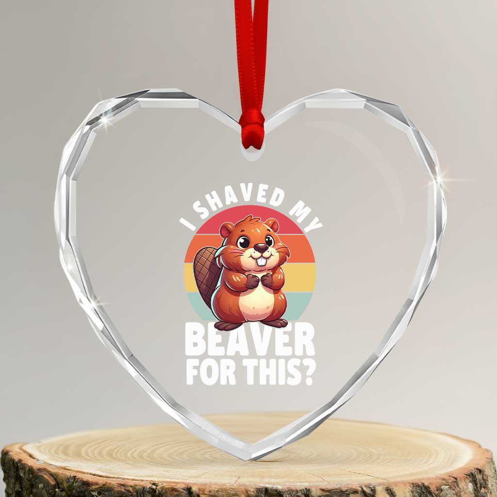 I Shaved My Beaver Heart Crystal Glass Ornament Inappropriate Adult Humor Naughty - Wonder Print Shop