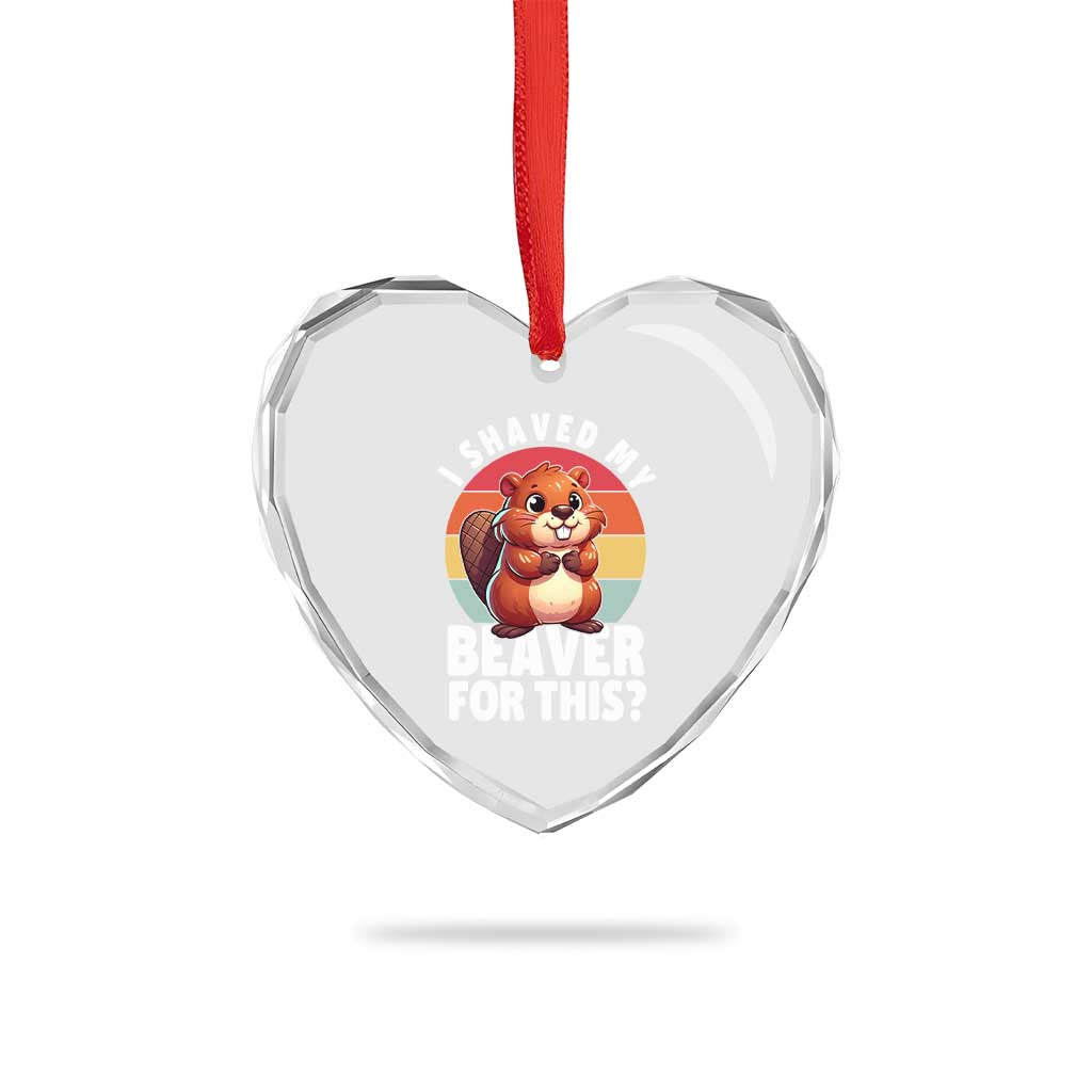 I Shaved My Beaver Heart Crystal Glass Ornament Inappropriate Adult Humor Naughty - Wonder Print Shop