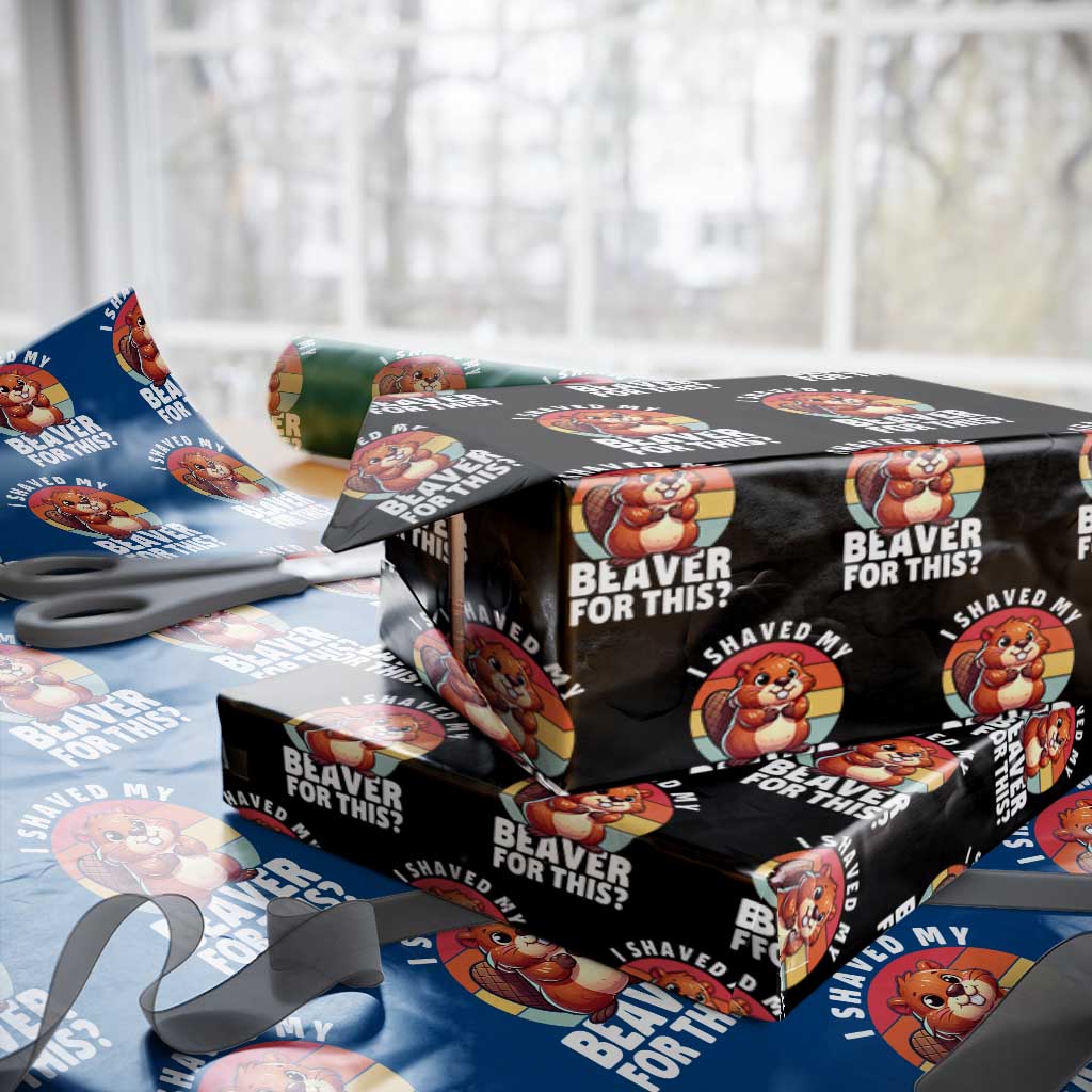 I Shaved My Beaver Wrapping Paper Roll Inappropriate Adult Humor Naughty - Wonder Print Shop