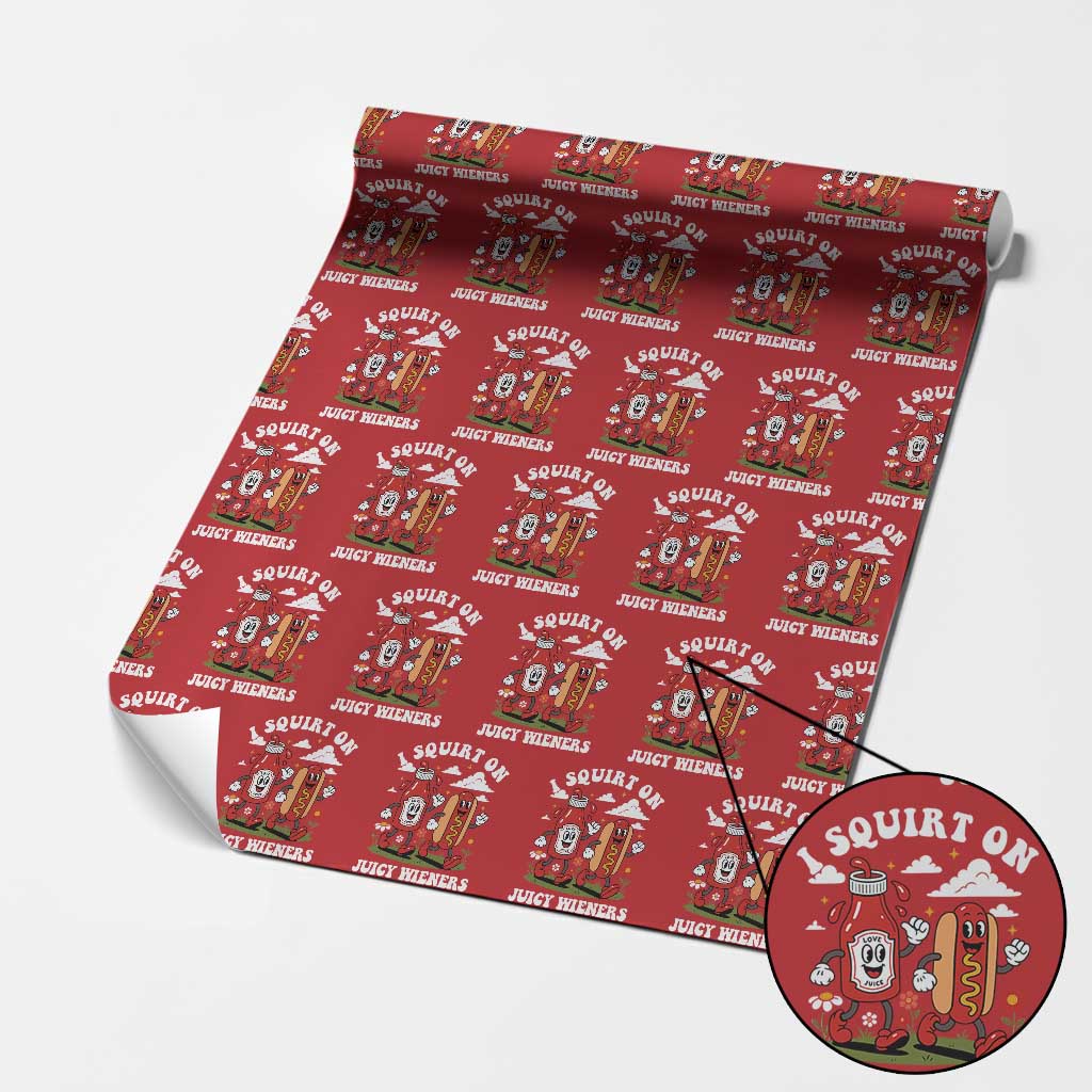 I Squirt On Juicy Wieners Wrapping Paper Roll Inappropriate Raunchy Humor - Wonder Print Shop
