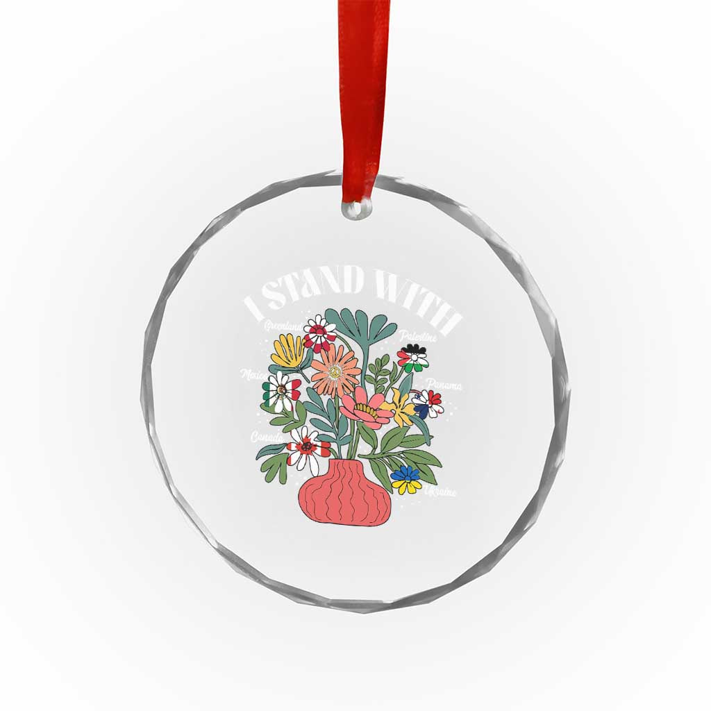 I Stand With Canada Greenland Mexico Panama Gaza Ukraine Crystal Glass Ornament Retro Floral