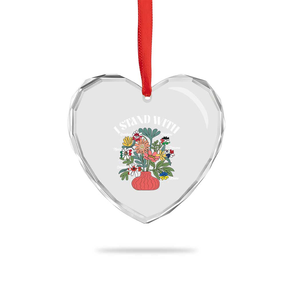 I Stand With Canada Greenland Mexico Panama Gaza Ukraine Heart Crystal Glass Ornament Retro Floral