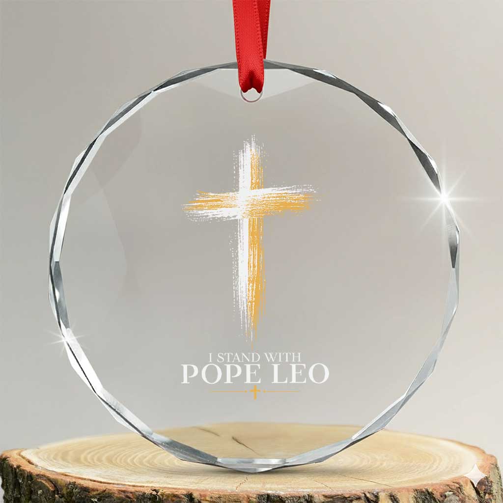 I Stand With Pope Leo Brushstroke Cross Crystal Glass Ornament Religious Christian Witness