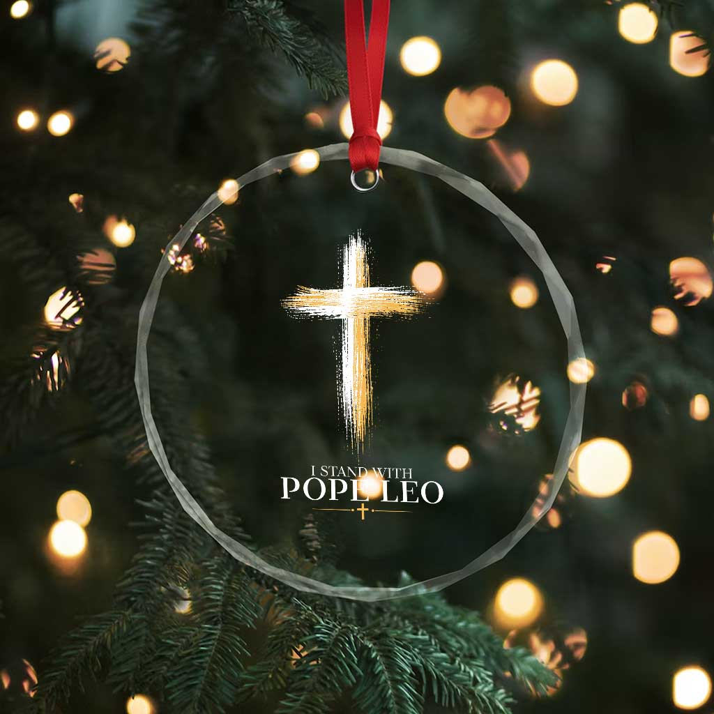 I Stand With Pope Leo Brushstroke Cross Crystal Glass Ornament Religious Christian Witness