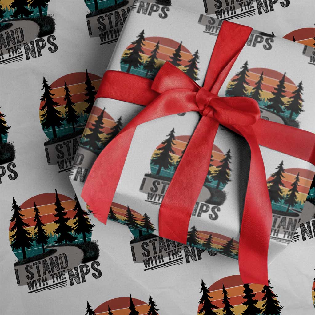 I Stand With The NPS Wrapping Paper Roll National Park Support Park Rangers - Wonder Print Shop