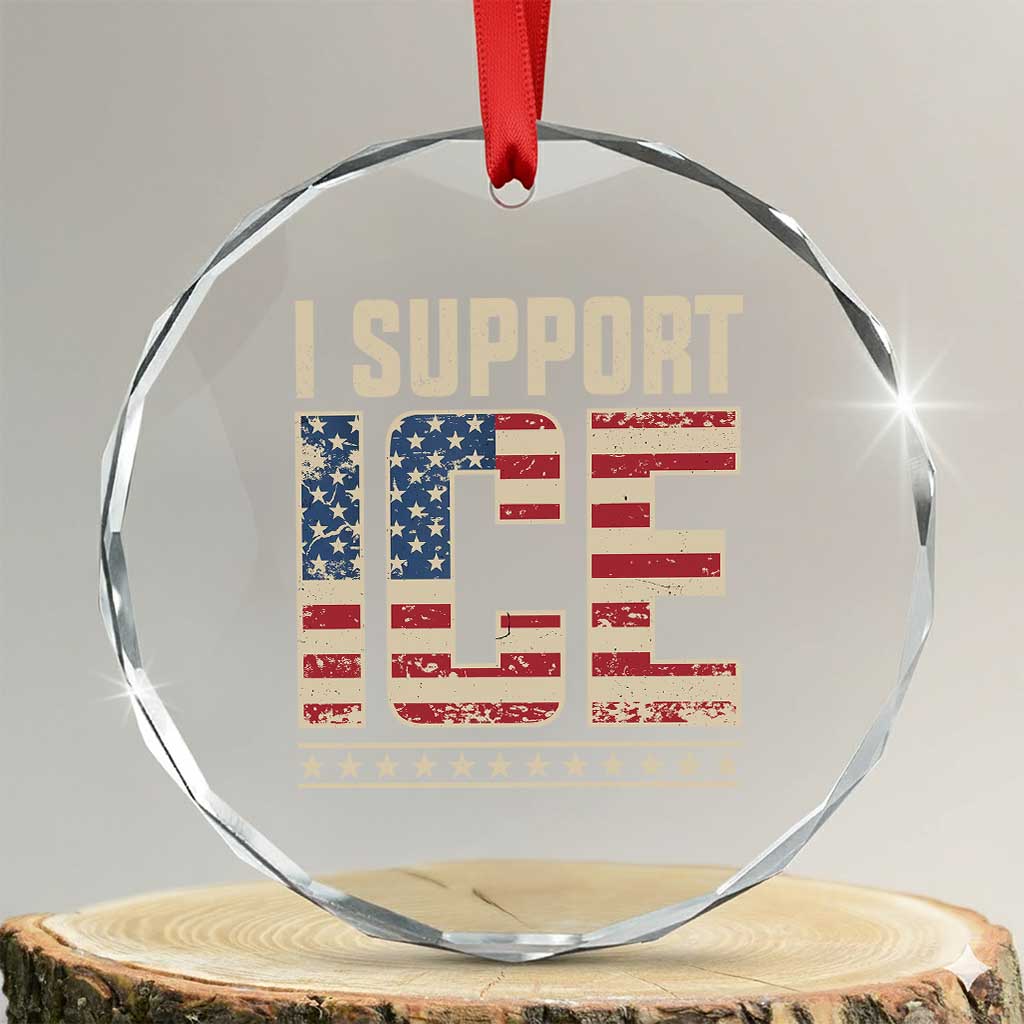 I Support ICE Crystal Glass Ornament Immigration Officers Vintage American Flag