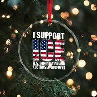 I Support ICE Patriotic Law Enforcement American Flag Crystal Glass Ornament