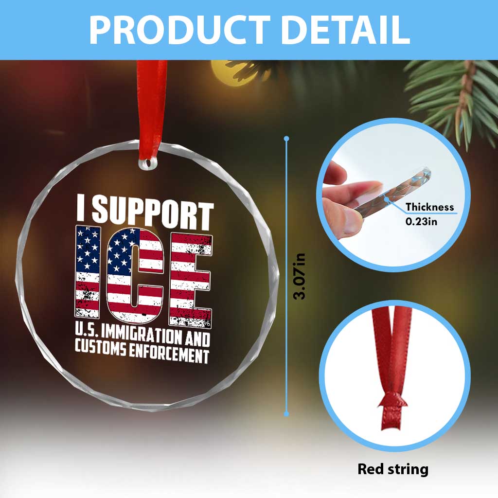 I Support ICE Patriotic Law Enforcement American Flag Crystal Glass Ornament