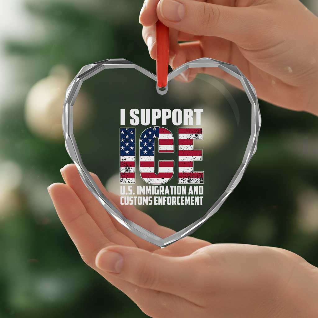 I Support ICE Patriotic Law Enforcement American Flag Heart Crystal Glass Ornament