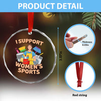 I Support Womens Sports Funny Housework Sarcastic Crystal Glass Ornament Edgy Humor Fan Gift