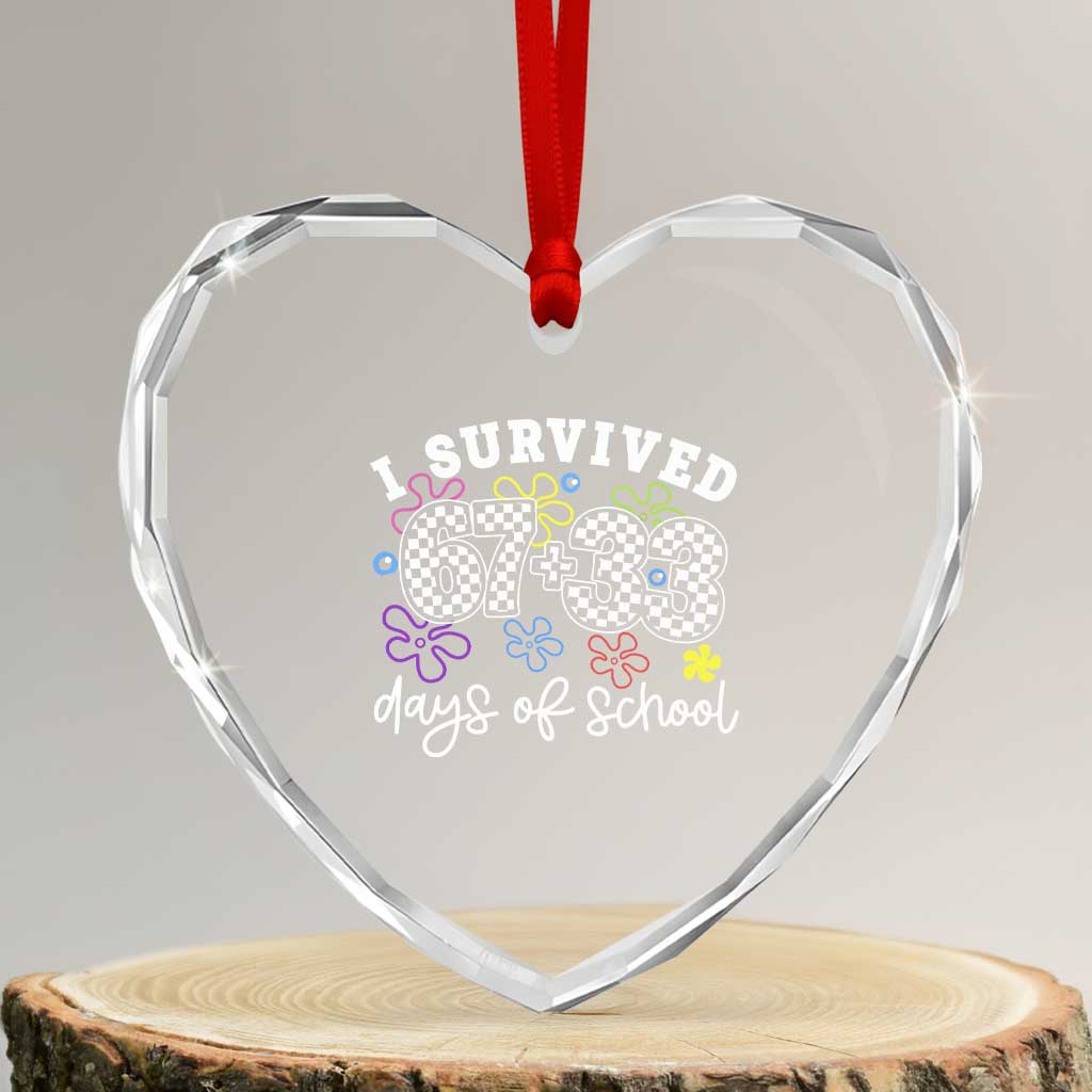I Survived 67 33 100 Days of School Heart Crystal Glass Ornament Funny 100th Day of School Flowers