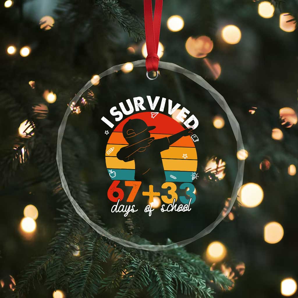 I Survived 67 33 Days Of School Crystal Glass Ornament Funny Six Seven Meme Math Teacher Kids 100th Day