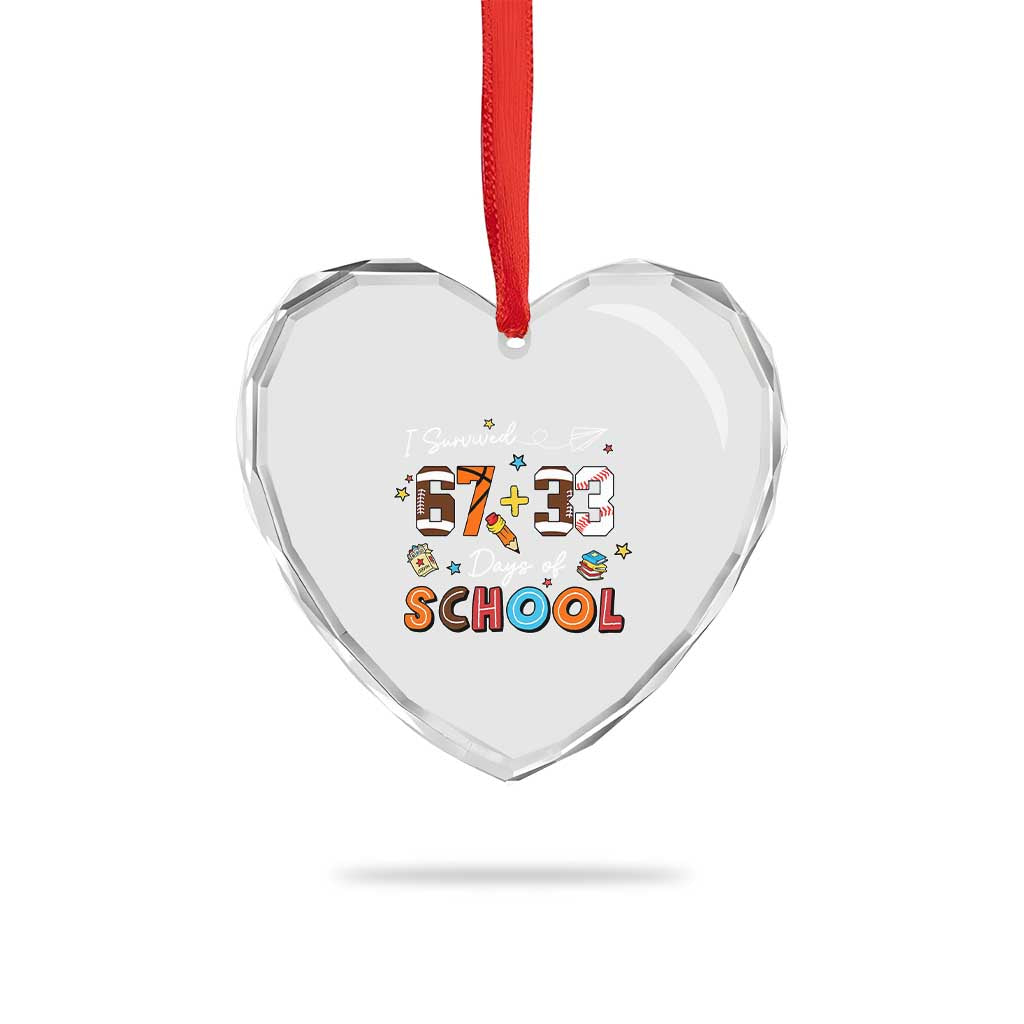 I Survived 67 33 Days Of School Heart Crystal Glass Ornament Funny 100th Days of School 67 Sport Lover - Wonder Print Shop