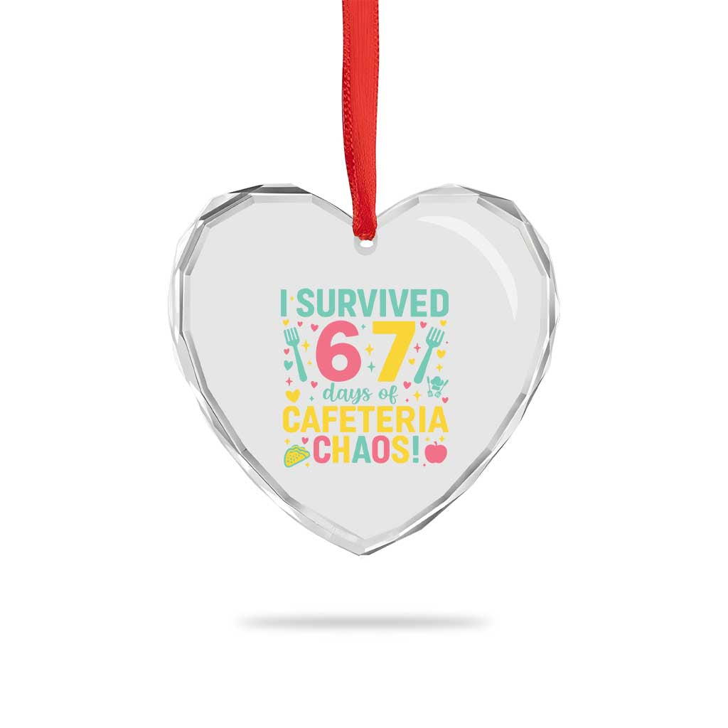 I Survived 67 Days of Cafeteria Chaos Heart Crystal Glass Ornament Funny School Lunch Duty - Wonder Print Shop