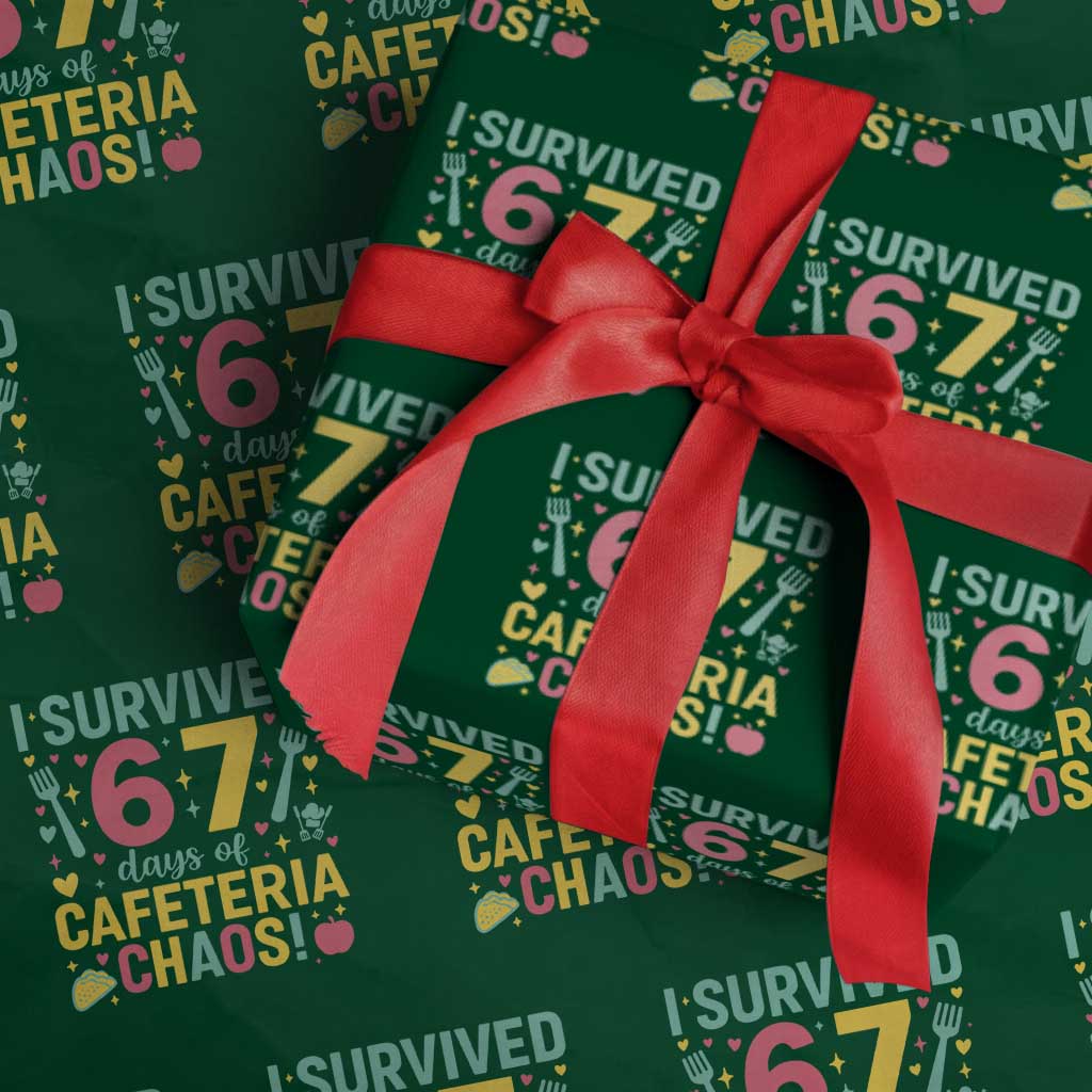 I Survived 67 Days of Cafeteria Chaos Wrapping Paper Roll Funny School Lunch Duty - Wonder Print Shop