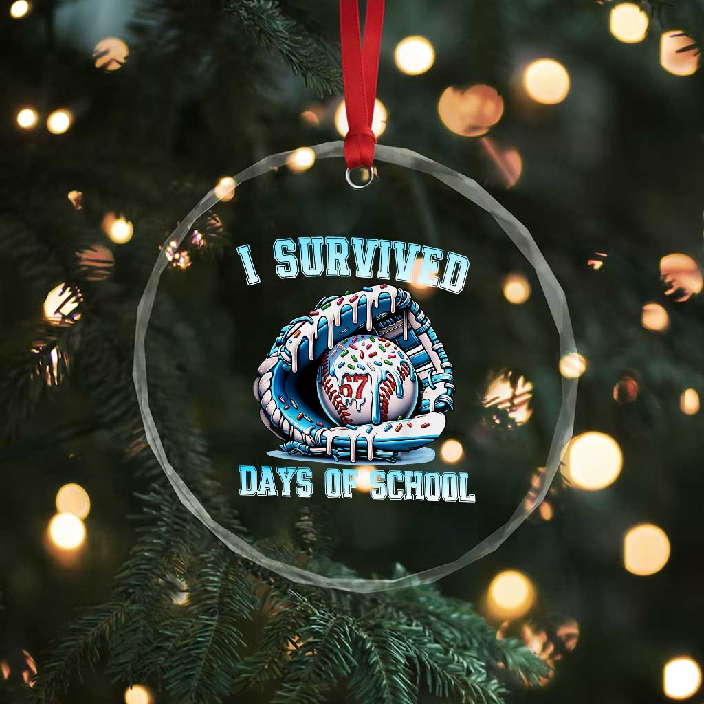 I Survived 67 Days Of School Baseball Glove Ice Cream Crystal Glass Ornament Funny Christmas Six Seven Meme - Wonder Print Shop