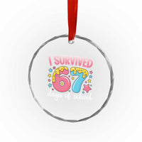 I Survived 67 Days of School Crystal Glass Ornament Cute 6 7 Six Seven Chaos Survivor for Students Teachers - Wonder Print Shop