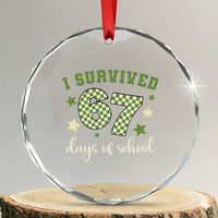 I Survived 67 Days of School Crystal Glass Ornament Funny Six Seven Meme Students Teacher Celebration - Wonder Print Shop