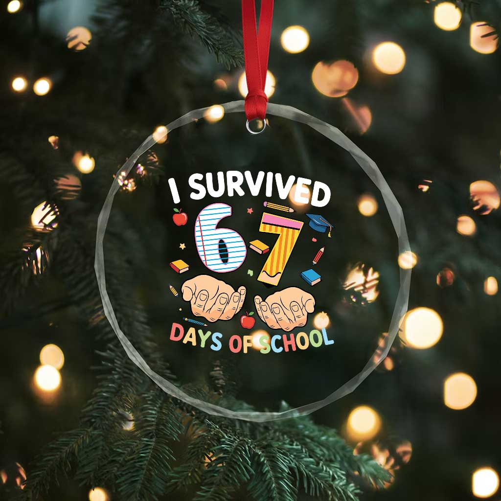 I Survived 67 Days of School Funny Six Seven Meme Crystal Glass Ornament - Wonder Print Shop