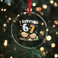I Survived 67 Days of School Funny Six Seven Meme Crystal Glass Ornament - Wonder Print Shop
