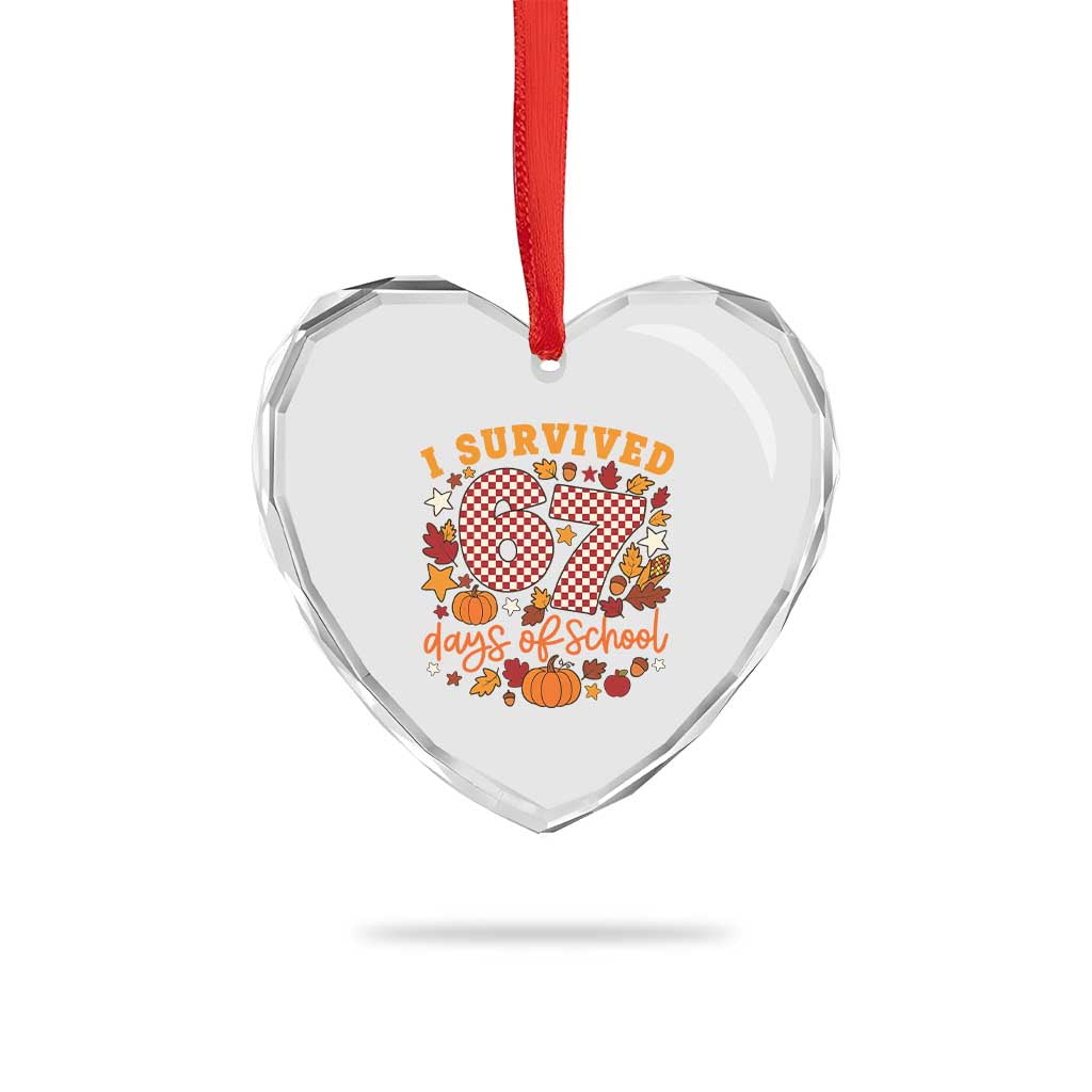 I Survived 67 Days of School Heart Crystal Glass Ornament Autumn Fall Leaves Back To School - Wonder Print Shop