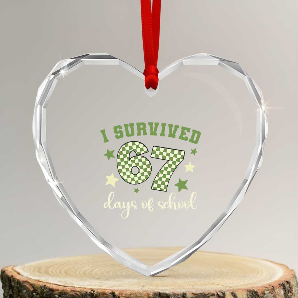 I Survived 67 Days of School Heart Crystal Glass Ornament Funny Six Seven Meme Students Teacher Celebration - Wonder Print Shop