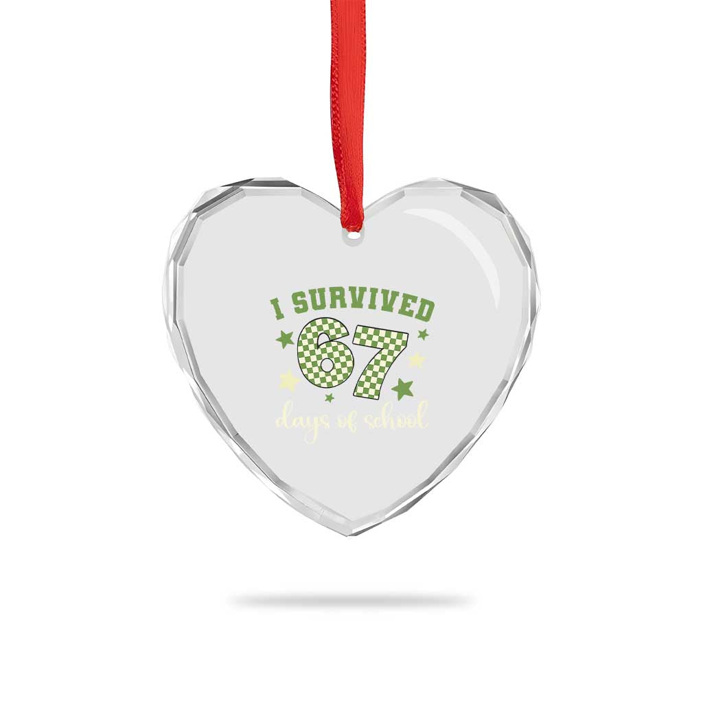 I Survived 67 Days of School Heart Crystal Glass Ornament Funny Six Seven Meme Students Teacher Celebration - Wonder Print Shop