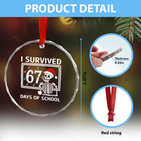 I Survived 67 Days Of School Skeleton Crystal Glass Ornament Funny Christmas Six Seven Meme - Wonder Print Shop