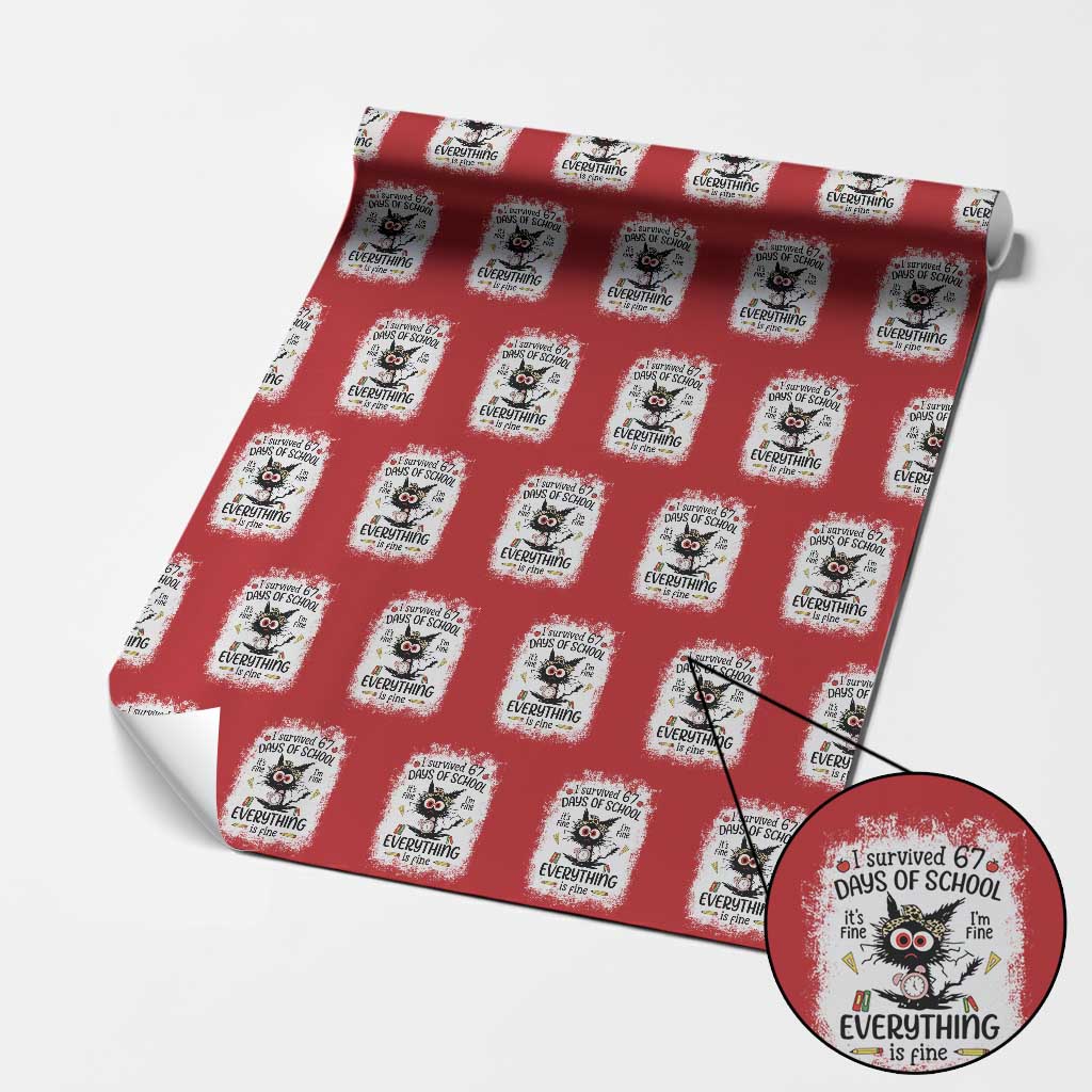 I Survived 67 Days of School Wrapping Paper Roll Funny Teacher Black Cat Chaos Everything Is Fine - Wonder Print Shop