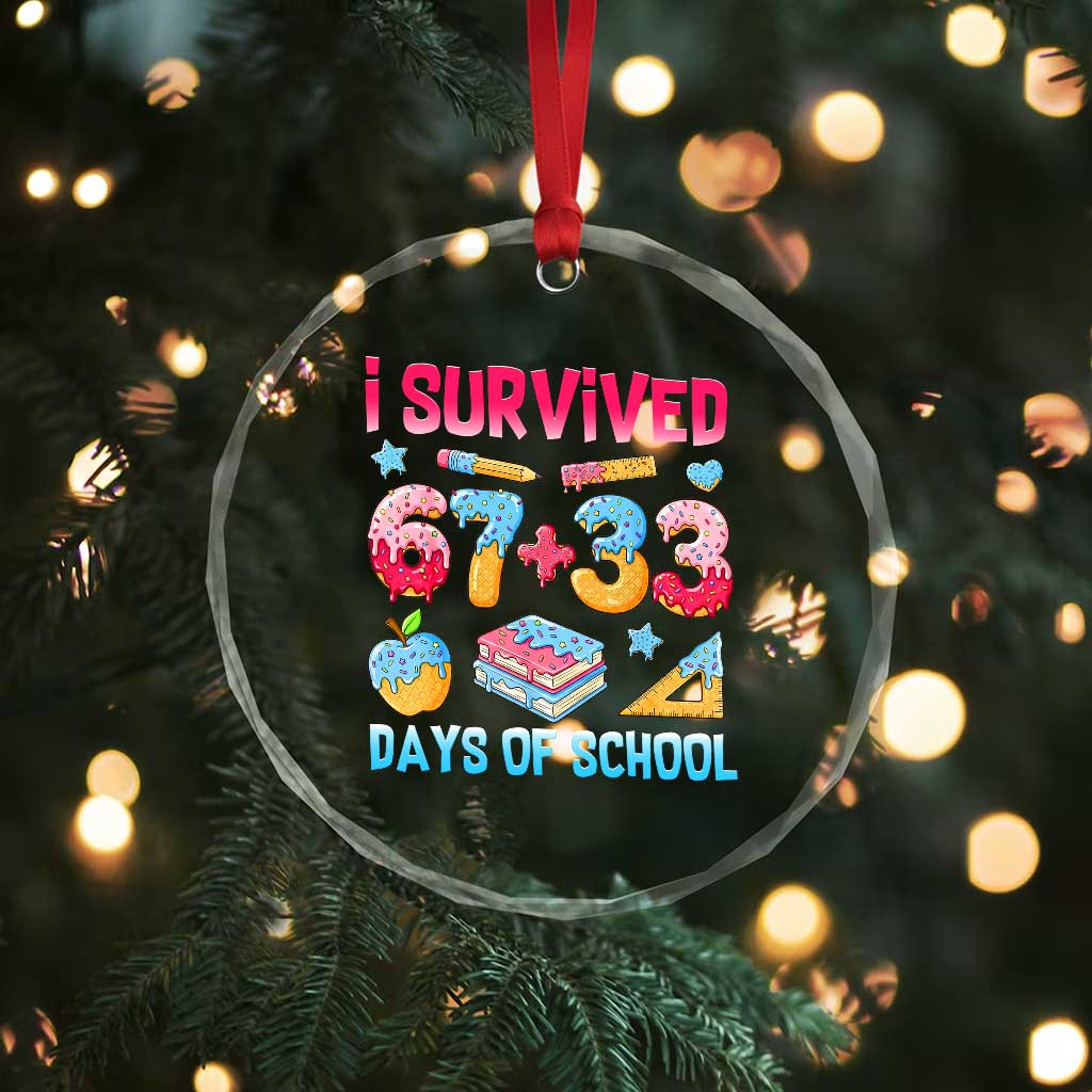 I Survived 67 Plus 33 100 Days of School Crystal Glass Ornament Six Seven Meme Colorful Math Humor - Wonder Print Shop