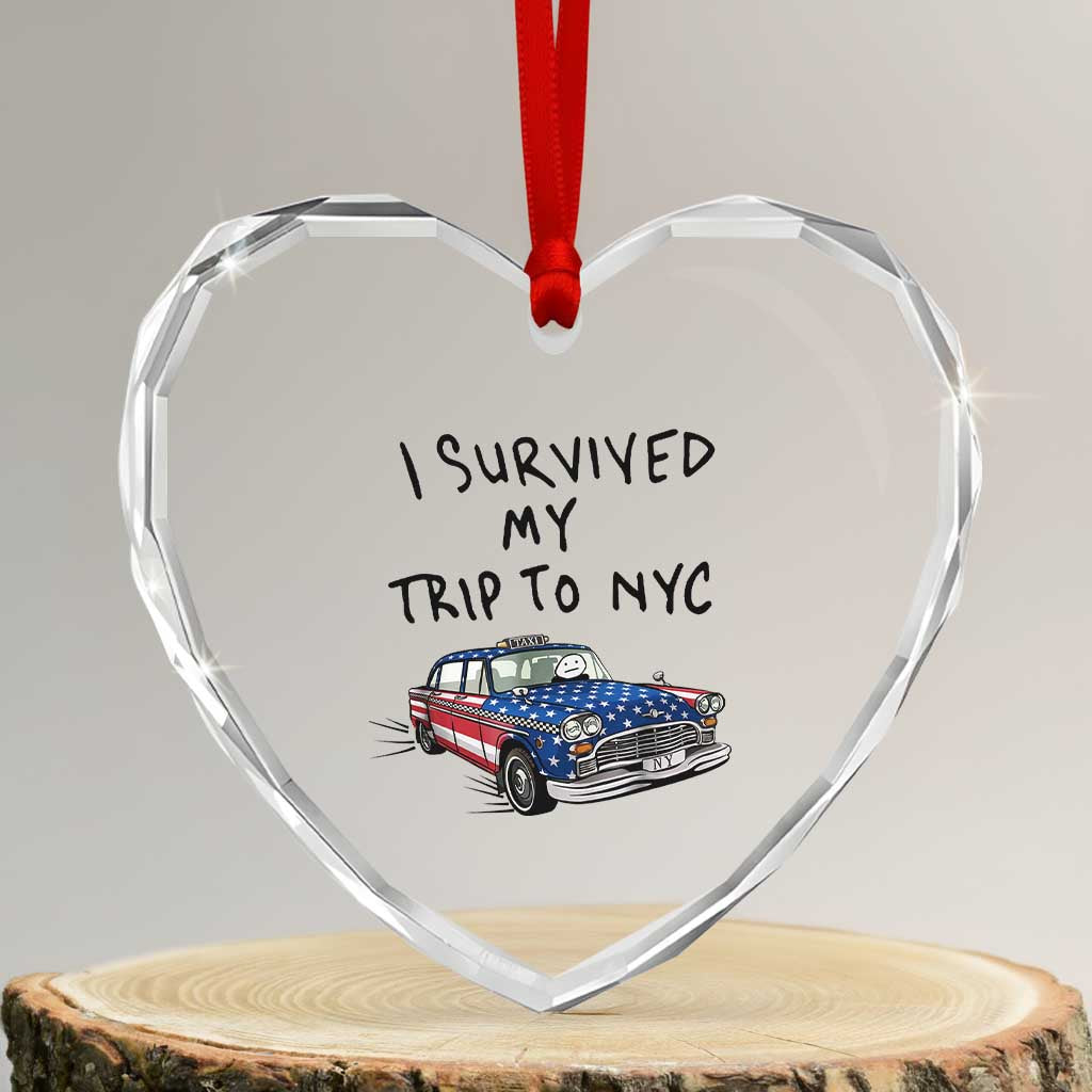 I Survived My Trip to NYC Heart Crystal Glass Ornament Funny New York City USA Flag Taxi Meme Gift