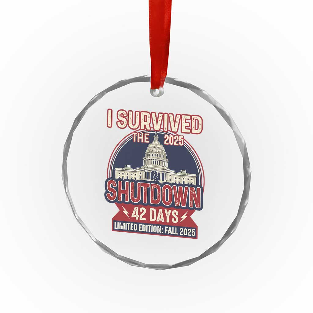 I Survived the 2025 Shutdown Crystal Glass Ornament Funny Government Closure Parody Political Humor - Wonder Print Shop