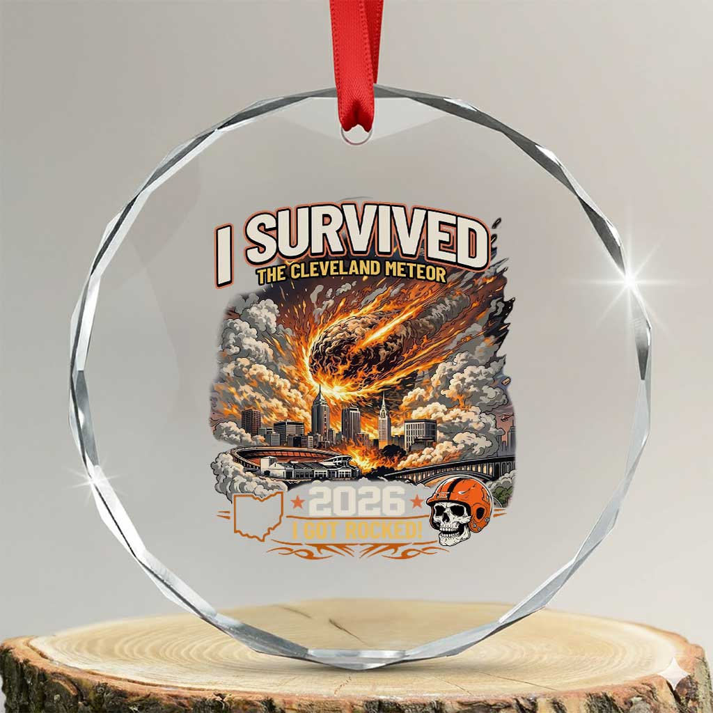 I Survived The Cleveland Meteor 2026 Crystal Glass Ornament Funny Ohio Apocalypse Meme Vintage Football Fan Humor