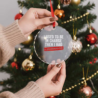 I Used To Be In Charge Then I Had A Granddaughter Crystal Glass Ornament Funny Girl Grandpa Father's Day