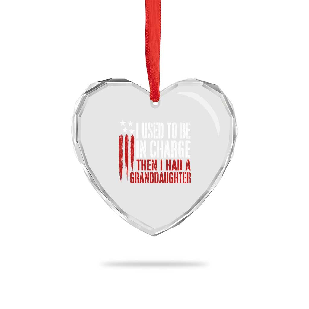 I Used To Be in Charge Then I Had A Granddaughter Heart Crystal Glass Ornament Funny Saying Gag Gift Birthday Grandpa Fathers Day US Flag