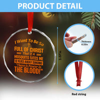 I Want To Be So Full Of Christ Crystal Glass Ornament Funny Christian Prayer Religious Cross - Wonder Print Shop