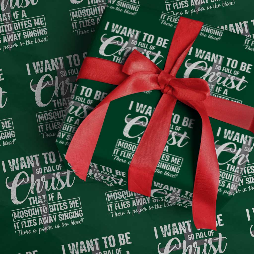 I Want To Be So Full Of Christ Wrapping Paper Roll Funny Christian Prayer - Wonder Print Shop