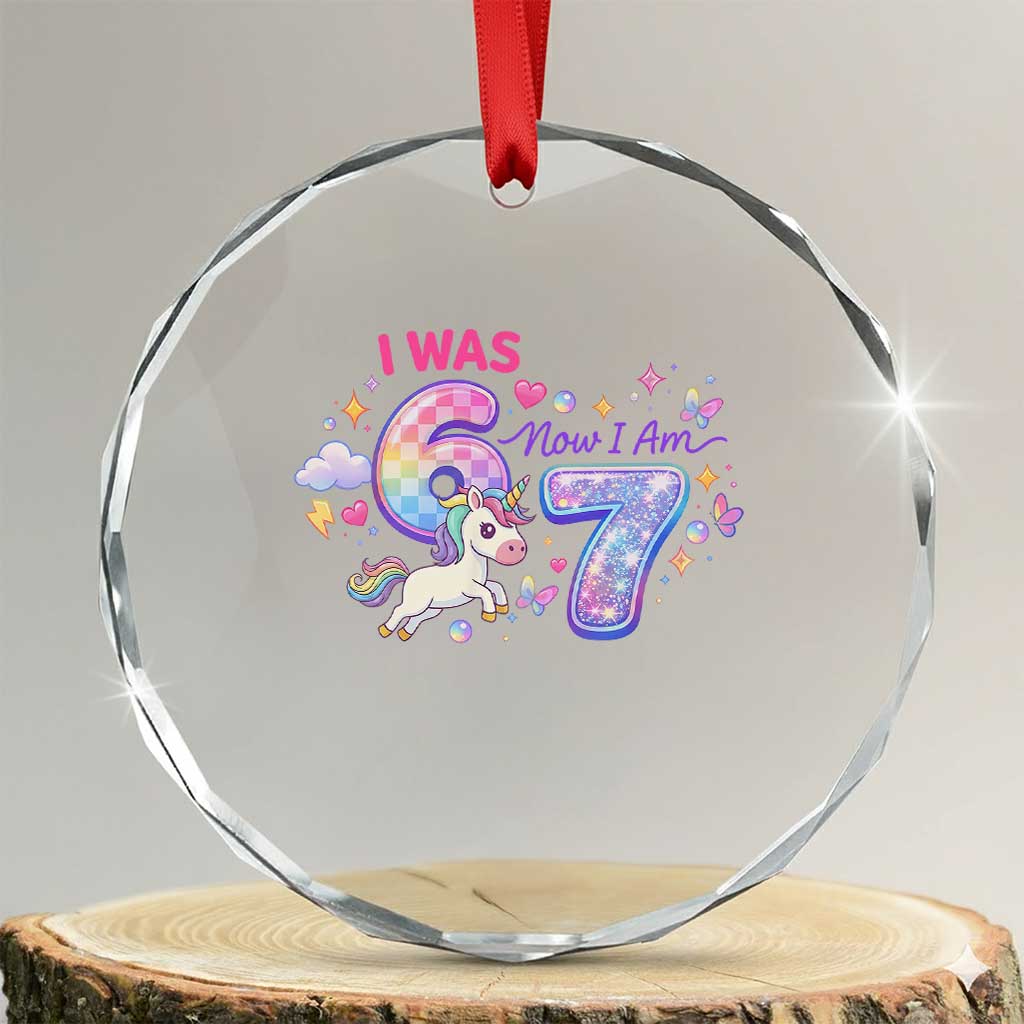 I Was 6 Now I Am 7 Crystal Glass Ornament Funny Birthday Alpha Kids - Wonder Print Shop