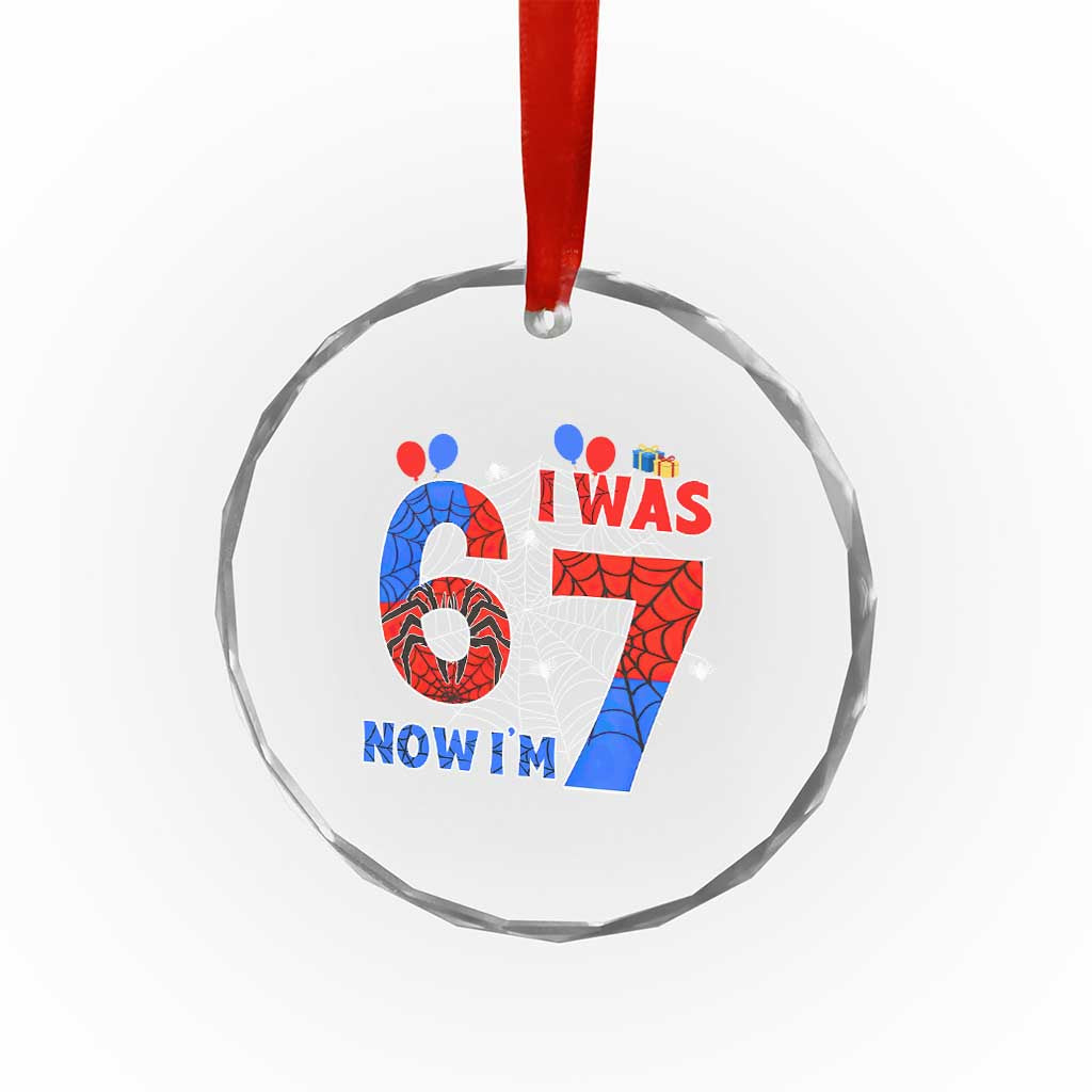 I Was 6 Now I Am 7 Crystal Glass Ornament Funny Spider Birthday Boy - Wonder Print Shop